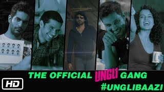 The Official Ungli Gang #UNGLIBAAZI - Emraan Hashmi, Kangana Ranaut, Randeep Hooda