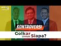 [FULL] Kontroversi - Golkar untuk Siapa?