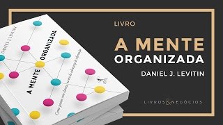 Livro | A Mente Organizada - Daniel Levitin #45