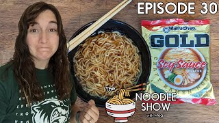 Maruchan GOLD - Soy Sauce Flavor Craft Ramen Noodles (Fancy!) | THE NOODLE SHOW - Episode 30