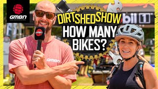 How Many Bikes Do You Own? | Dirt Shed Show 429