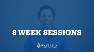 8 Week Sessions - Take fewer courses at once, finish faster