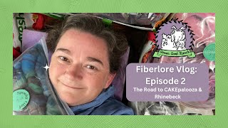 Fiberlore Episode 2 - The Road to CAKEpalooza