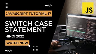 Switch Case Statement in JavaScript | JavaScript Tutorial In Hindi #17 [2022]