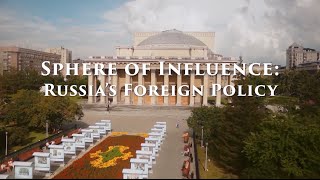 Sphere of Influence: Russia's Foreign Policy - Full Episode