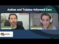 Autism and Trauma Informed Care – Marie Camin – [Session Preview] - Online Summit 2023