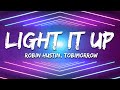 Robin Hustin x TobiMorrow - Light It Up (Lyrics) feat. Jex