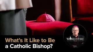 What’s It Like to Be a Catholic Bishop?