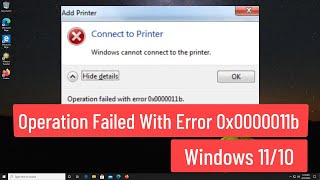 Windows Share Printer Not Connecting | Operation Failed With Error Code 0x0000011b Windows 11/10