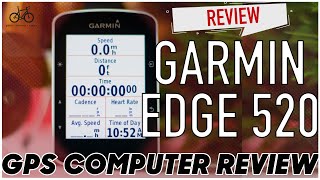 GARMIN EDGE 520 - A Quick Review!