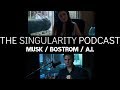 David Simpson | The Singularity Podcast 1.6 | Musk / Bostrom / A.I.