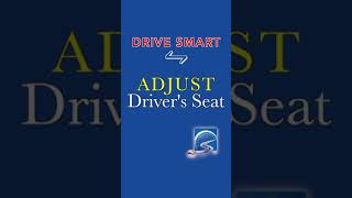 How to Adjust the Driver's Seat