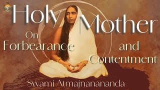 Holy Mother on Forbearance and Contentment | Swami Atmajnanananda