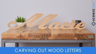 Cutting Out Letters (On A CNC Machine)