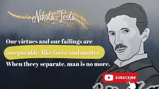 Tesla Quotes that tell us a lot ....
