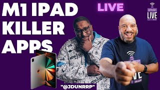 M1 iPad Pro First Impressions and Killer Apps Live Q \u0026 A with JDunRRP