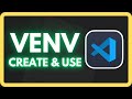 Create Virtual Environment for Python in Visual Studio Code Easily (2024) | VSCode Venv