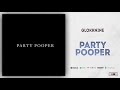 glokknine party pooper