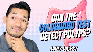 Can The Cologuard Test Detect Polyps?