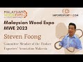 Steven Foong at Malaysian Wood Expo (MWE) 2023