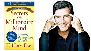 Secrets Of The Millionaire Mind Review | By T Harv Eker | Book Video Summaries