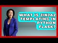 What Is Jinja2 Templating In Python Flask? - Python Code School