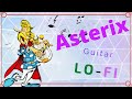 Guitar Lofi - ASTERIX - 🎵 lofi hip hop [study/sleep/homework music]