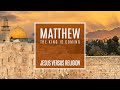 Matthew 12:1-16 - Jesus Versus Religion