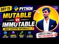 🔥 Day-15: Python Mutable vs Immutable | What Happens Internally? id(), Memory Explained