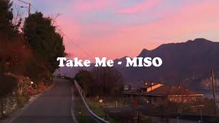 [THAISUB] Take Me - MISO แปลไทย