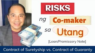 CO-MAKER vs. GUARANTOR IN PROMISSORY NOTE OR LOAN AGREEMENT: NATURE \u0026 EXTENT OF LIABILITY