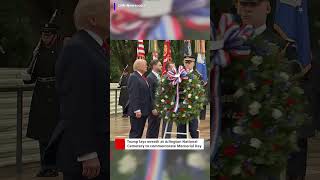 President Trump lays wreath at Tomb of the Unknown Soldier on Memorial Day