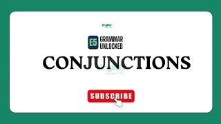 Master Conjunctions in Minutes! 🚀|Connect Your Sentences Like a Pro!|E5-Conjunctions|EnglishUnlocked