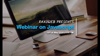 Webinar on Javascript by Raxoweb
