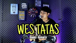 WES TATAS~Happy Asmara Cover akustik By Denny Mahendra