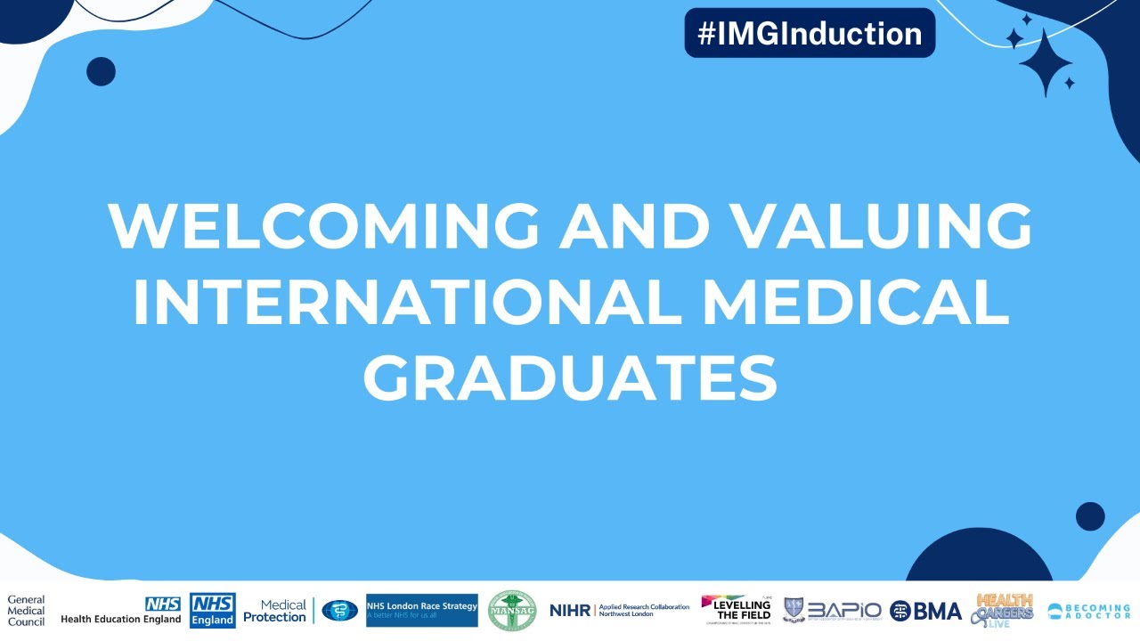 Welcoming And Valuing International Medical Graduates - YouTube