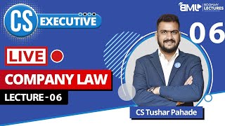 Company Law | CS Executive | Day 6 | CS Tushar Pahade