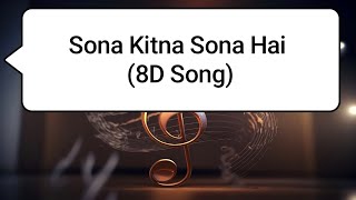 Sona Kitna Sona hai (8D Song) | Crew | Kareena Kapoor, Kriti Sanon | IP Singh, Nupoor | Akshay, IP