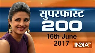 Superfast 200 | 16th June, 2017 ( Part 3 ) - India TV