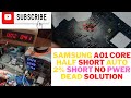 Samsung a01 core  half short auto 2% short no pwoer dead solution