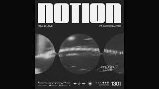 NOTION - FOUND LOVE  (SLOWED \u0026 REVERBED)