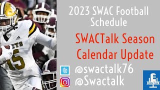 2023 SWAC TV schedule/SWACTalk Season Calendar Update #hbcus #swac