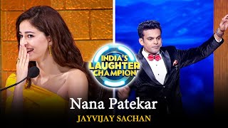 Nana Patekar | JAYVIJAY SACHAN | India's Laughter Champion