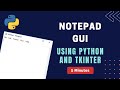 Make A Notepad GUI Using Python In Just 5 Minutes CoderPros