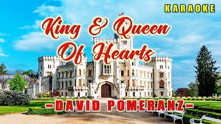 King And Queen Of Hearts ~ David Pomeranz (KARAOKE VERSION)