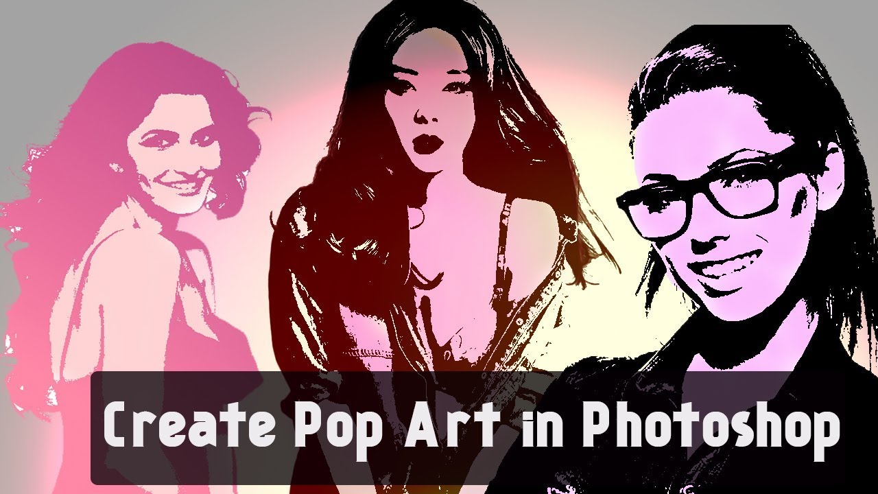 Transform A Photo Into A Pop Art, Cartoon Effect | #Photoshop #PopArt # ...