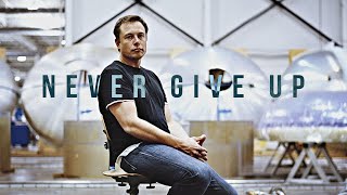 Elon Musk - Never Give Up | Gangsta's Paradise