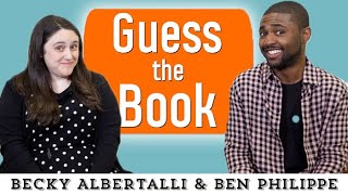 Guess the Book | Becky Albertalli \u0026 Ben Philippe | Epic Reads