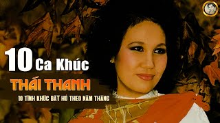 10 CA KHÚC THÁI THANH TUYỂN CHỌN - Đệ Nhất Danh Ca Hải Ngoại Tiếng Hát Vượt Thời Gian