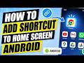 How To Add Shortcut To Home Screen Android
